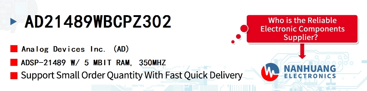 AD21489WBCPZ302 ADI ADSP-21489 W/ 5 MBIT RAM, 350MHZ