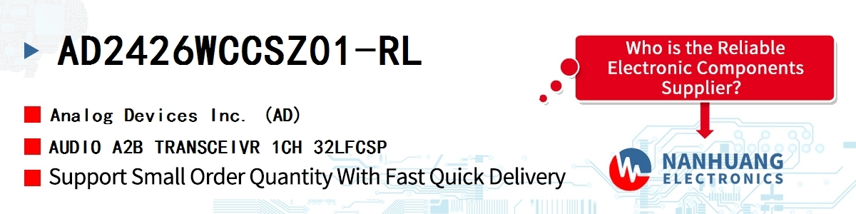 AD2426WCCSZ01-RL ADI AUDIO A2B TRANSCEIVR 1CH 32LFCSP