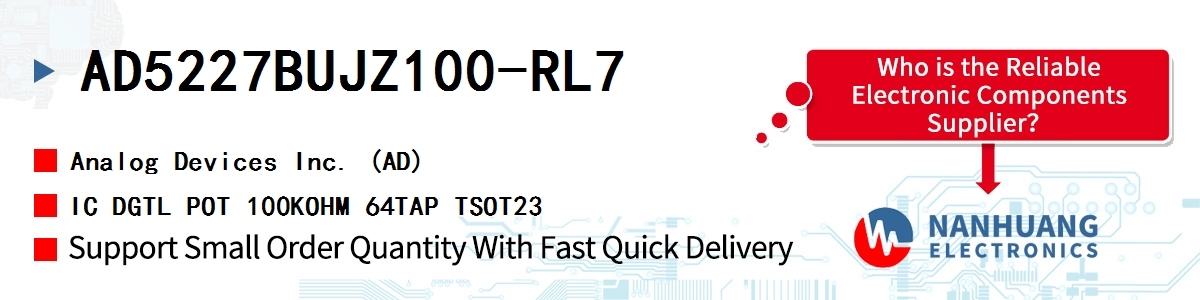 AD5227BUJZ100-RL7 ADI IC DGTL POT 100KOHM 64TAP TSOT23