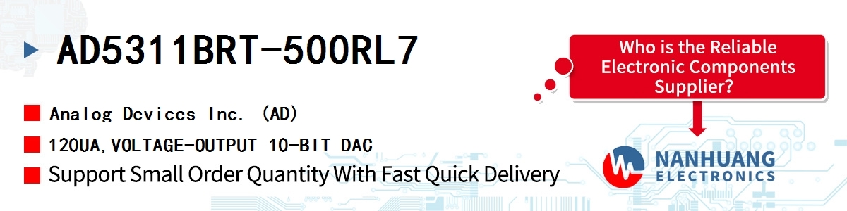 AD5311BRT-500RL7 ADI 120UA,VOLTAGE-OUTPUT 10-BIT DAC