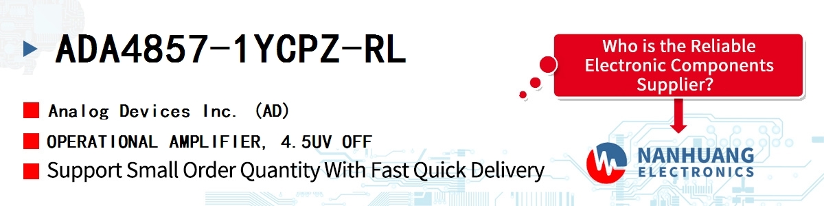 ADA4857-1YCPZ-RL ADI OPERATIONAL AMPLIFIER, 4.5UV OFF