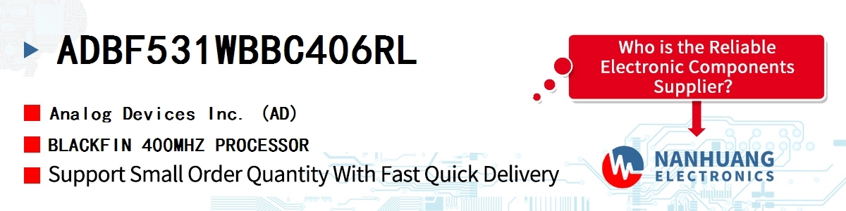 ADBF531WBBC406RL ADI BLACKFIN 400MHZ PROCESSOR