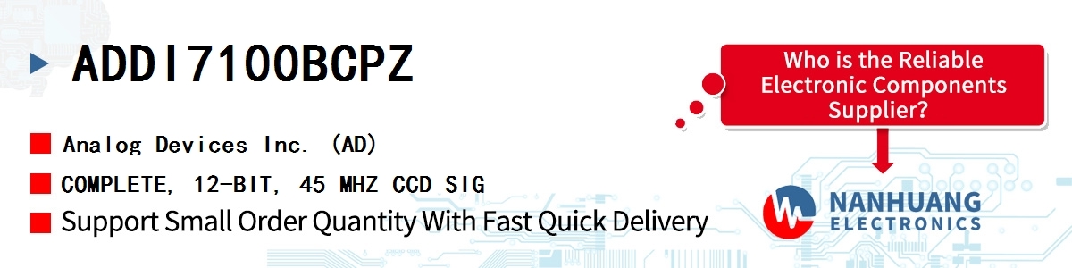 ADDI7100BCPZ ADI COMPLETE, 12-BIT, 45 MHZ CCD SIG