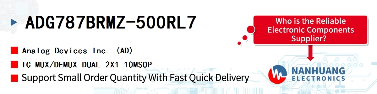 ADG787BRMZ-500RL7 ADI IC MUX/DEMUX DUAL 2X1 10MSOP
