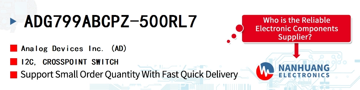 ADG799ABCPZ-500RL7 ADI I2C, CROSSPOINT SWITCH