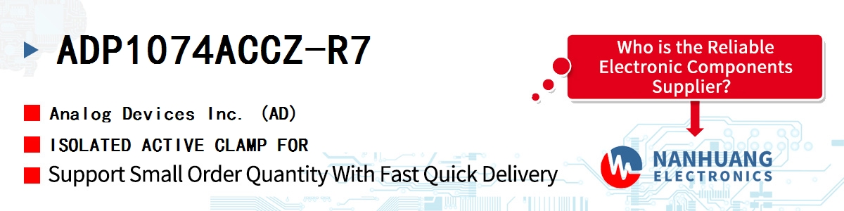 ADP1074ACCZ-R7 ADI ISOLATED ACTIVE CLAMP FOR