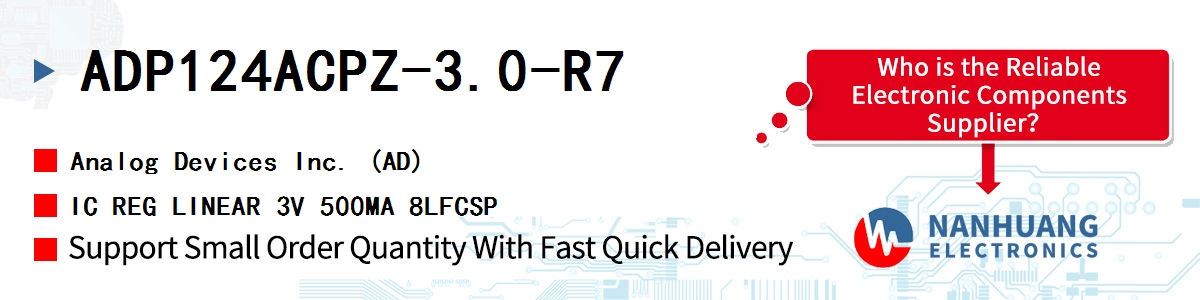 ADP124ACPZ-3.0-R7 ADI IC REG LINEAR 3V 500MA 8LFCSP