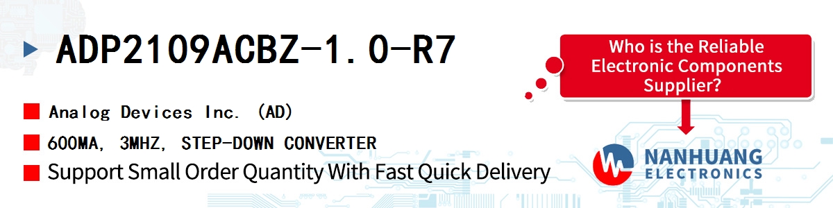 ADP2109ACBZ-1.0-R7 ADI 600MA, 3MHZ, STEP-DOWN CONVERTER