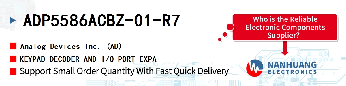 ADP5586ACBZ-01-R7 ADI KEYPAD DECODER AND I/O PORT EXPA