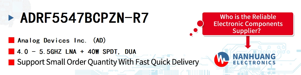 ADRF5547BCPZN-R7 ADI 4.0 - 5.5GHZ LNA + 40W SPDT, DUA