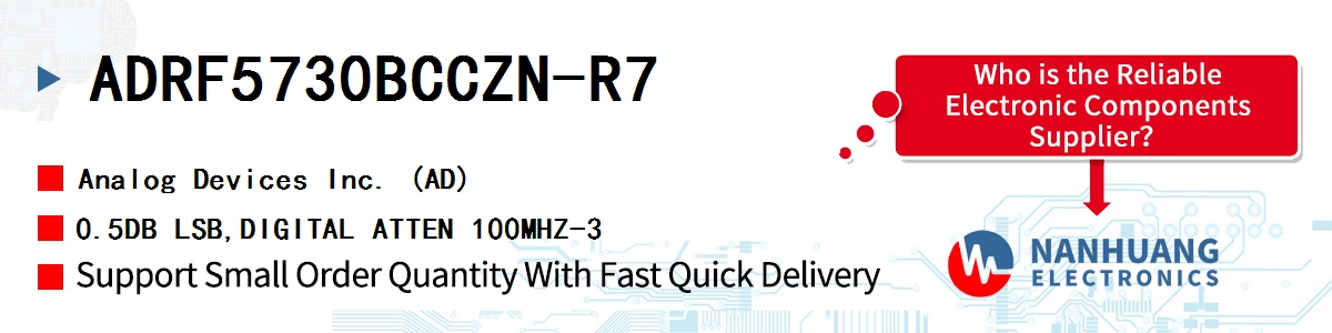 ADRF5730BCCZN-R7 ADI 0.5DB LSB,DIGITAL ATTEN 100MHZ-3