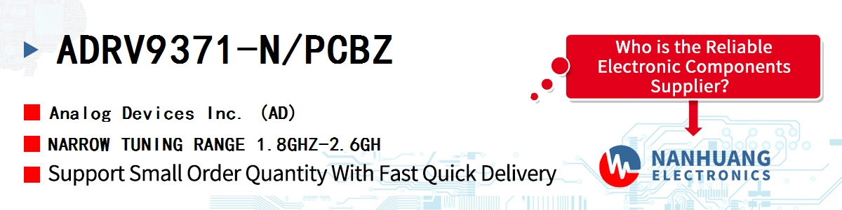 ADRV9371-N/PCBZ ADI NARROW TUNING RANGE 1.8GHZ-2.6GH