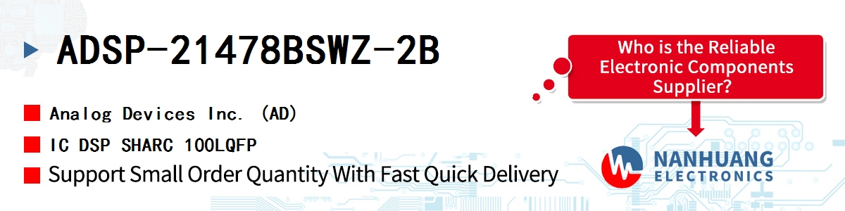 ADSP-21478BSWZ-2B ADI IC DSP SHARC 100LQFP