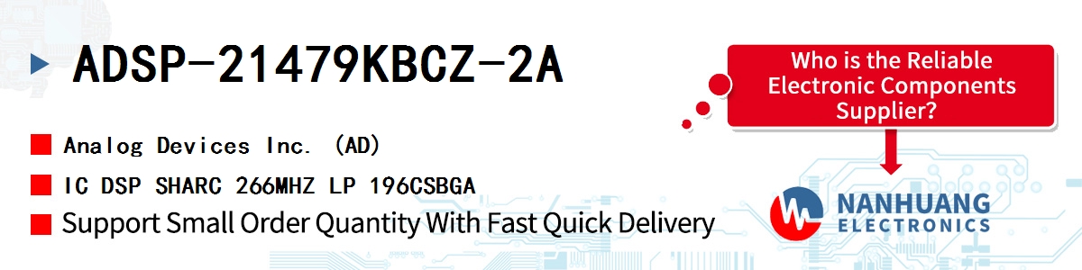 ADSP-21479KBCZ-2A ADI IC DSP SHARC 266MHZ LP 196CSBGA