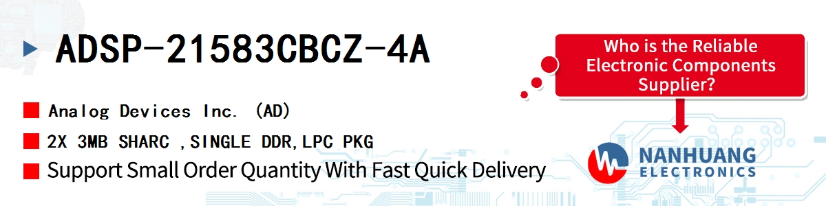 ADSP-21583CBCZ-4A ADI 2X 3MB SHARC ,SINGLE DDR,LPC PKG