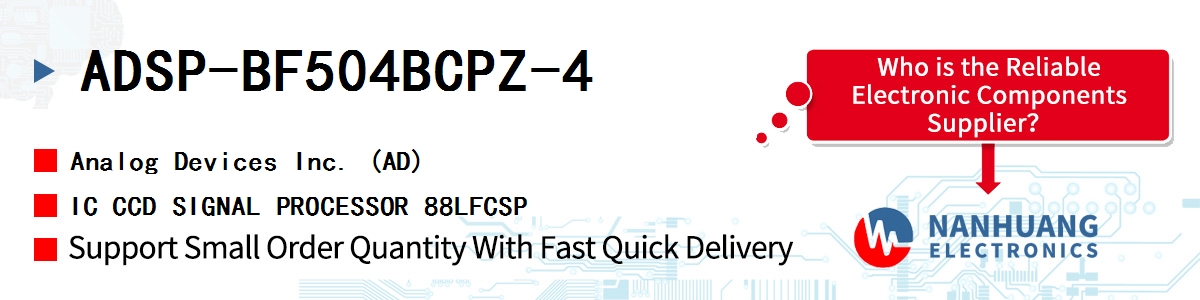 ADSP-BF504BCPZ-4 ADI IC CCD SIGNAL PROCESSOR 88LFCSP