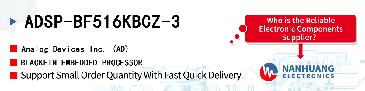 ADSP-BF516KBCZ-3 ADI BLACKFIN EMBEDDED PROCESSOR