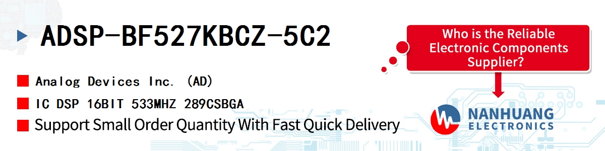 ADSP-BF527KBCZ-5C2 ADI IC DSP 16BIT 533MHZ 289CSBGA