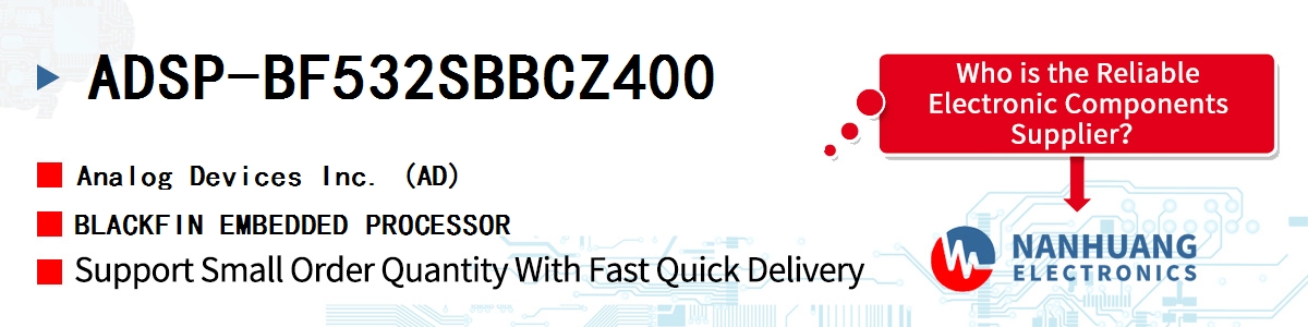 ADSP-BF532SBBCZ400 ADI BLACKFIN EMBEDDED PROCESSOR