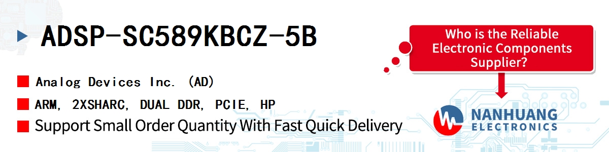 ADSP-SC589KBCZ-5B ADI ARM, 2XSHARC, DUAL DDR, PCIE, HP