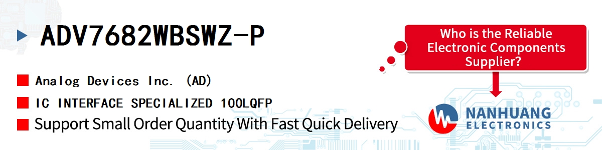 ADV7682WBSWZ-P ADI IC INTERFACE SPECIALIZED 100LQFP