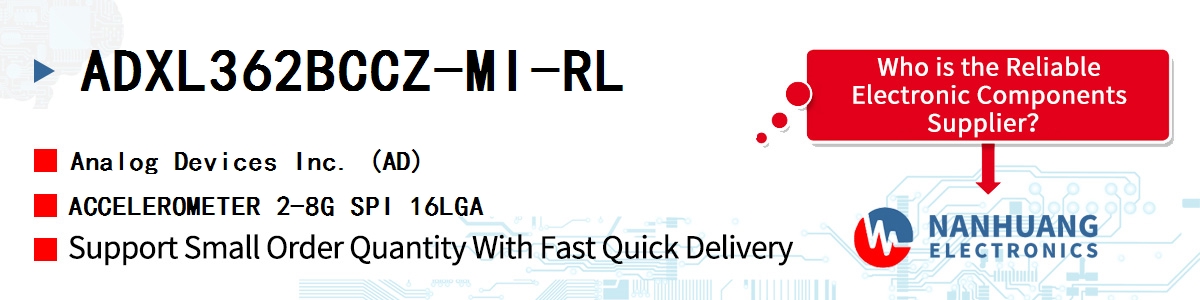 ADXL362BCCZ-MI-RL ADI ACCELEROMETER 2-8G SPI 16LGA