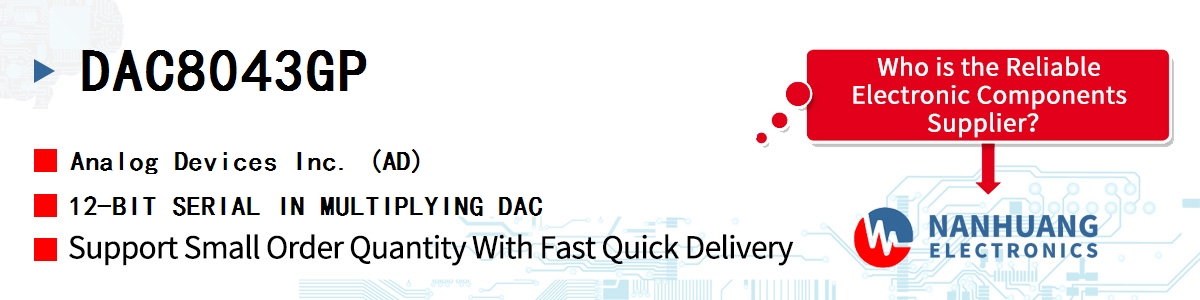 DAC8043GP ADI 12-BIT SERIAL IN MULTIPLYING DAC