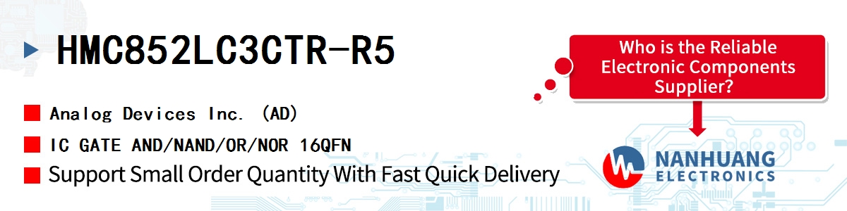 HMC852LC3CTR-R5 ADI IC GATE AND/NAND/OR/NOR 16QFN