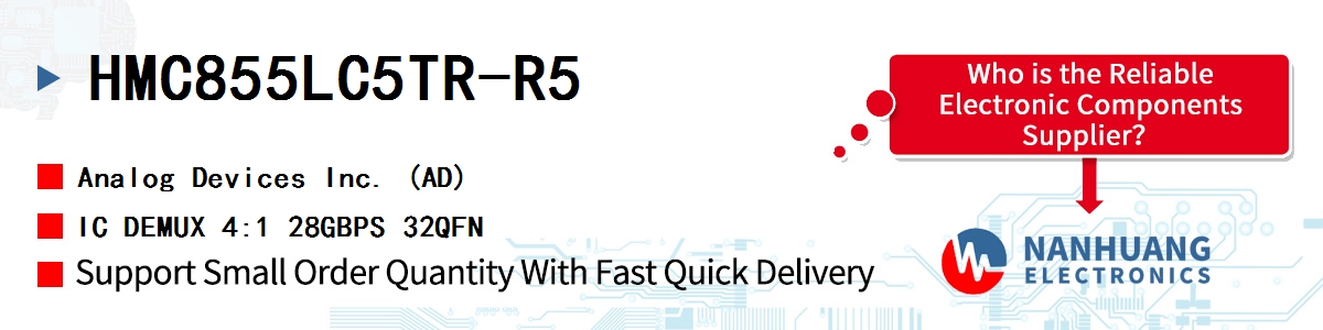 HMC855LC5TR-R5 ADI IC DEMUX 4:1 28GBPS 32QFN