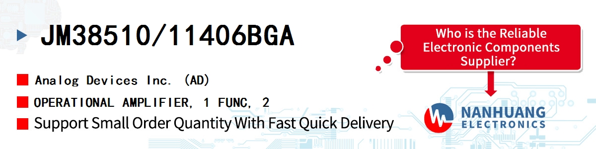 JM38510/11406BGA ADI OPERATIONAL AMPLIFIER, 1 FUNC, 2