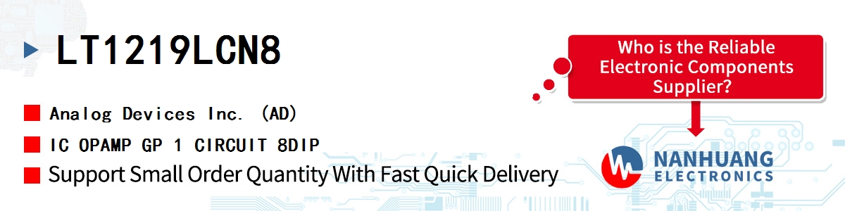 LT1219LCN8 ADI IC OPAMP GP 1 CIRCUIT 8DIP