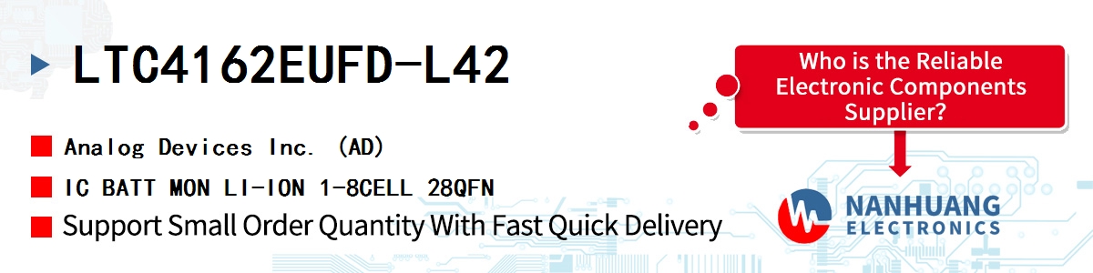 LTC4162EUFD-L42 ADI IC BATT MON LI-ION 1-8CELL 28QFN