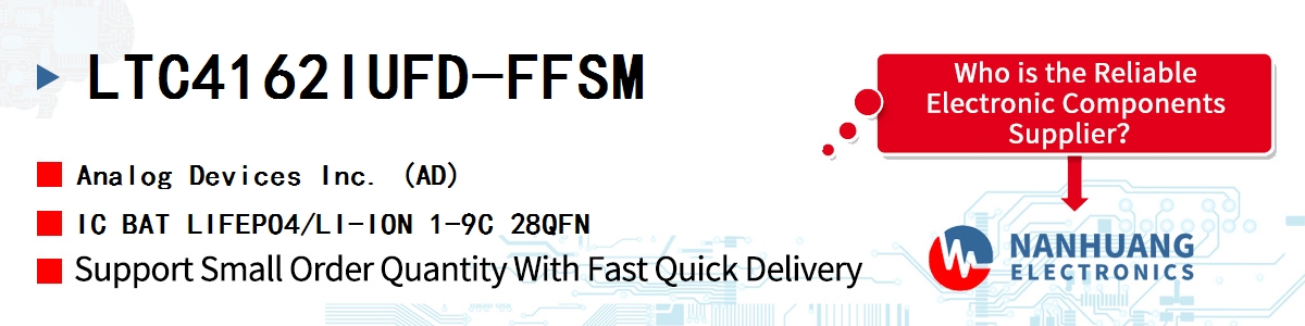 LTC4162IUFD-FFSM ADI IC BAT LIFEPO4/LI-ION 1-9C 28QFN