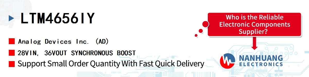 LTM4656IY ADI 28VIN, 36VOUT SYNCHRONOUS BOOST