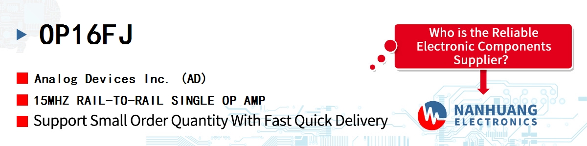 OP16FJ ADI 15MHZ RAIL-TO-RAIL SINGLE OP AMP