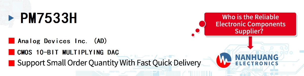 PM7533H ADI CMOS 10-BIT MULTIPLYING DAC