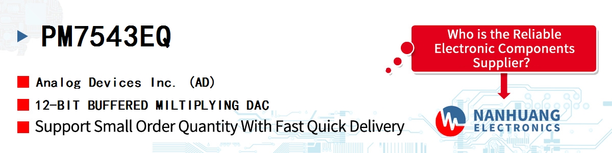 PM7543EQ ADI 12-BIT BUFFERED MILTIPLYING DAC