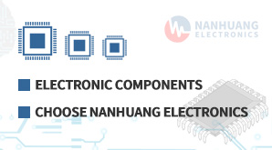 ELECTRONIC COMPONENTS, CHOOSE NANHUANG ELECTRONICS